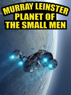 Planet of the Small Men (eBook, ePUB) - Leinster, Murray