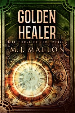Golden Healer (eBook, ePUB) - Mallon, M. J.