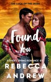 Found You: A Short Spring Romance (Seasonal Short Stories, #3) (eBook, ePUB)