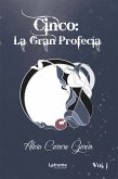 Cinco: La Gran Profecía (eBook, ePUB)