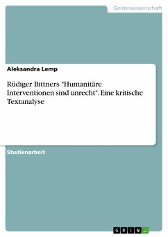 Rüdiger Bittners &quote;Humanitäre Interventionen sind unrecht&quote;. Eine kritische Textanalyse (eBook, PDF)