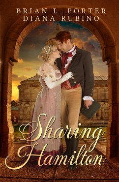 Sharing Hamilton (eBook, ePUB) - Rubino, Diana; Porter, Brian L.