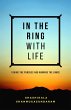 In the Ring with Life: Taking the... - Bild 1