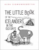 The Little Book of the Icelanders in the Old Days (eBook, ePUB)