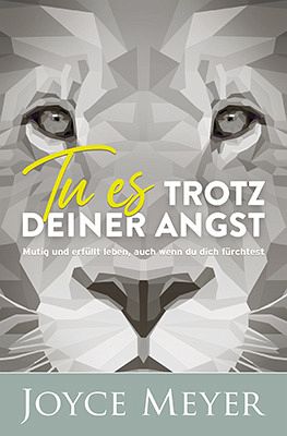 Tu es trotz deiner Angst Tu es trotz deiner Angst