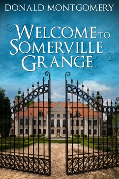 Welcome To Somerville Grange (eBook, ePUB) - Montgomery, Donald