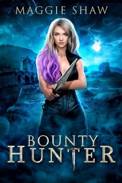 Bounty Hunter (Zoey's Revenge, #1) (eBook, ePUB) - Shaw, Maggie