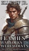 Flashes of Warlocks and Werewolves (The Saga of Sir Bryan, #5) (eBook, ePUB) Flashes of Warlocks and Werewolves (The Saga of Sir Bryan, #5) (eBook, ePUB)