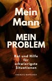 Mein Mann, Mein Problem (eBook, ePUB)