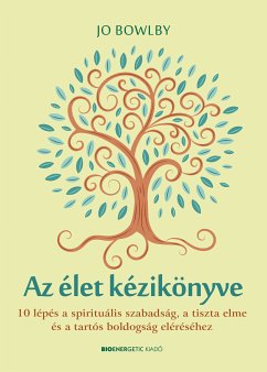 Az élet kézikönyve (eBook, ePUB) - Bowlby, Jo