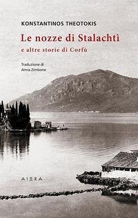 Le nozze di Stalachtì e altre storie di Corfù - Theotokis, Konstantinos