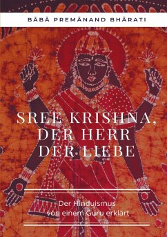 Sree Krishna, der Herr der Liebe (eBook, ePUB)