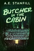 Butcher In The Cabin (eBook, ePUB)