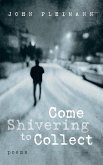 Come Shivering to Collect (eBook, ePUB) Come Shivering to Collect (eBook, ePUB)