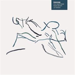 Percussion - Hauptmann,Felix/Berger,Leif/Kintopf,Roger