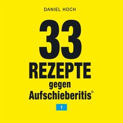Cover 33 Rezepte gegen Aufschieberitis 1 (MP3-Download)