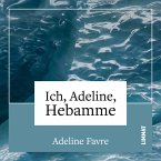 Ich, Adeline, Hebamme (MP3-Download)