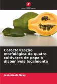 Caracterização morfológica de quatro cultivares de papaia disponíveis localmente