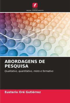 ABORDAGENS DE PESQUISA - Oré Gutiérrez, Eusterio