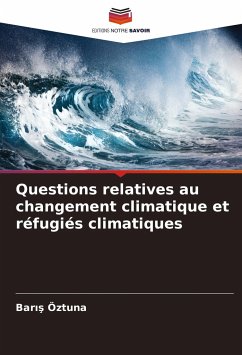 Questions relatives au changement climatique et réfugiés climatiques - Öztuna, Baris