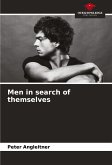 Men in search of themselves