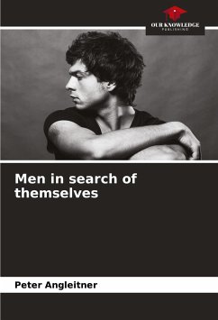 Men in search of themselves - Angleitner, Peter