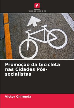 Promoção da bicicleta nas Cidades Pós-socialistas - Chironda, Victor