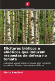 Elicitores bióticos e abióticos que induzem respostas de defesa no tomate