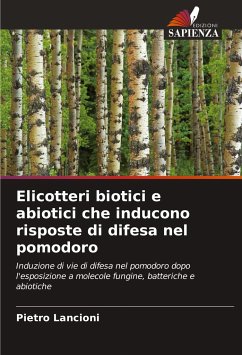 Elicotteri biotici e abiotici che inducono risposte di difesa nel pomodoro - Lancioni, Pietro