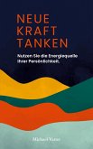 Neue Kraft tanken