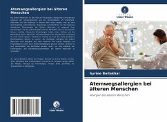 Atemwegsallergien bei älteren Menschen - Bellakhal, Syrine;Yangui, Ferdaous