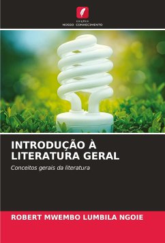 INTRODUÇÃO À LITERATURA GERAL - MWEMBO LUMBILA NGOIE, ROBERT