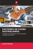 FACTORES DE FUSÃO AUSTRALIANOS