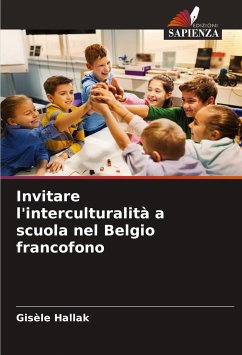 Invitare l'interculturalità a scuola nel Belgio francofono - Hallak, Gisèle