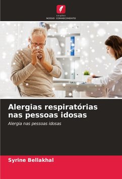 Alergias respiratórias nas pessoas idosas - Bellakhal, Syrine;Yangui, Ferdaous