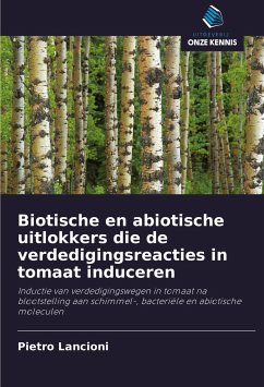 Biotische en abiotische uitlokkers die de verdedigingsreacties in tomaat induceren - Lancioni, Pietro