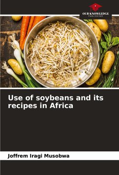 Use of soybeans and its recipes in Africa - Musobwa, Joffrem Iragi