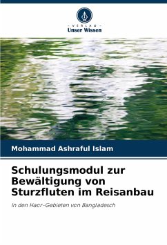 Schulungsmodul zur Bewältigung von Sturzfluten im Reisanbau - Islam, Mohammad Ashraful