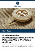 Wachstum der Baumwolltextilindustrie in Pakistan Vis-a-Vis Value Addition