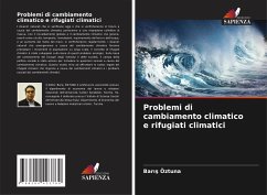 Problemi di cambiamento climatico e rifugiati climatici - Öztuna, Baris