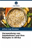 Verwendung von Sojabohnen und ihre Rezepte in Afrika