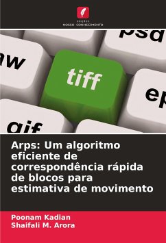 Arps: Um algoritmo eficiente de correspondência rápida de blocos para estimativa de movimento - Kadian, Poonam;M. Arora, Shaifali