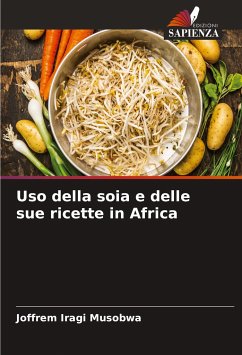 Uso della soia e delle sue ricette in Africa - Musobwa, Joffrem Iragi