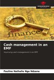 Cash management in an EMF