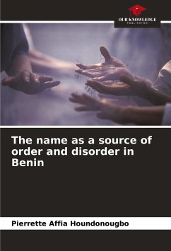 Cover The name as a source of order and disorder in Benin