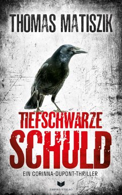 Tiefschwarze Schuld (eBook, ePUB) - Matiszik, Thomas