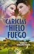 Caricias de hielo y fuego (eBook, ePUB) - Bild 1