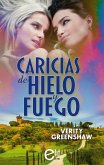 Caricias de hielo y fuego (eBook, ePUB)