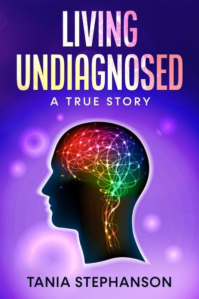 Living Undiagnosed (eBook, ePUB) Living Undiagnosed (eBook, ePUB)