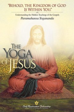 The Yoga of Jesus (eBook, ePUB) - Yogananda, Paramahansa